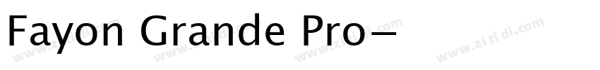 Fayon Grande Pro字体转换